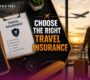 How to Choose the Right Travel Insurance for International Trips